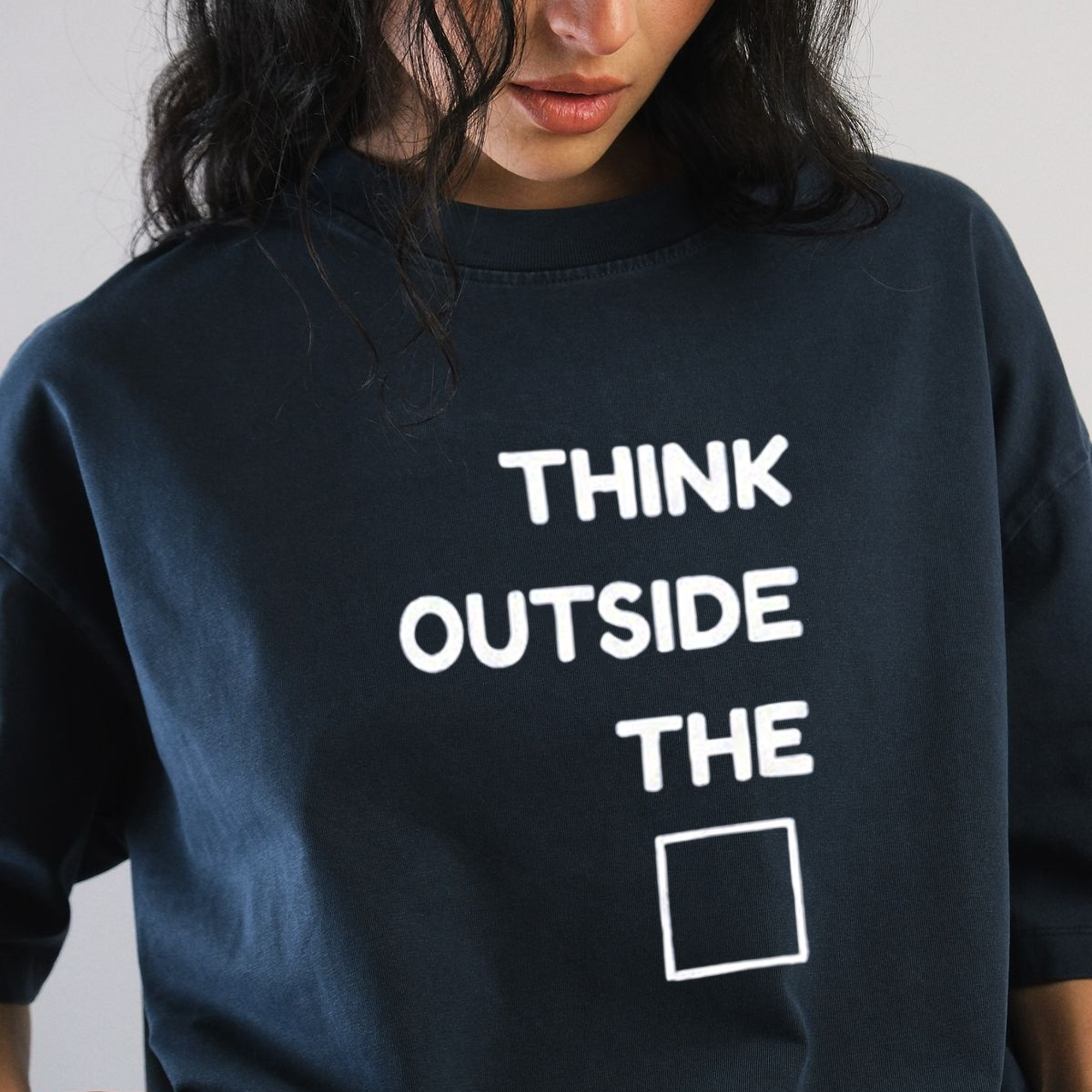 THINK OUTSIDE THE □ Oversized Tshirt